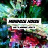 Minimize Noise, Vol. 2 (Dirty Minimal Beats)