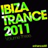 Ibiza Trance 2011 - Volume Three