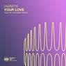 Your Love (Fløa and John Grand Remixes)