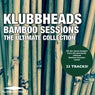 Bamboo Sessions: The Ultimate Collection