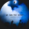 We Own the Night