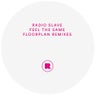 Feel The Same (Floorplan Remixes)