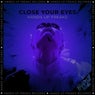 Close Your Eyes