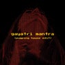 Gayatri Mantra (Pumping House Edit)