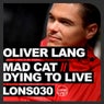 Mad Cat / Dying To Live