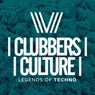 Clubbers Culture: Legends Of Techno