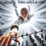 Three Days In A Second