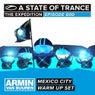 A State Of Trance 600 - Mexico City - Armin van Buuren - Warm Up Set