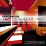 Jazz Loungebar, Vol. 2 - A Smooth & Jazz Lounge Trip Presented by Jazzy James Jr.