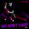 We Don't Care (Twice)