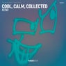 Cool, Calm, Collected