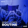 Wind Down Routine 005