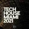 Tech House Miami 2021