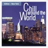 Chill Around the World - Edition New York