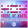 House of House (Back to the Groove), Vol. 1