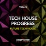 Tech House Progress, Vol. 6 (Future Tech House)