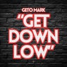 Get Down Low