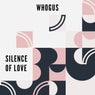 Silence of Love