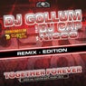 Together Forever (Easter Rave Hymn 2k16) (The Remixes)
