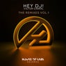 Hey Dj! (The Remixes Vol. 1)