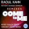 Come To Me (The Remixes)