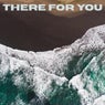 There for You