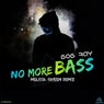 No More Bass (Melissa Queen Remix)