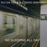No Sleeping All Day (Extended Mix)
