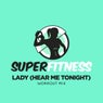 Lady (Hear Me Tonight) (Workout Mix)