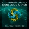 Sted-E & Hybrid Heights 2012 Club Mix EP