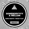 Dark Nights / Tricky Play