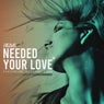 Needed Your Love (feat. Bethany Lamb)
