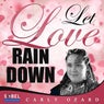 Let Love Rain Down