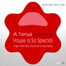 House Is so Special (Organ Zone & Mr Campo Remix)