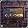 Our House (Extended Mix)