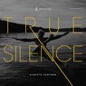 True Silence