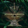 Beyond the Border (Original Mix)