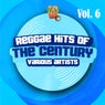 Reggae Hits Of The Century Vol. 6
