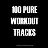 100 Pure Workout Tracks