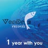 Vendace Records: 1 Year With You