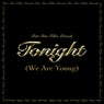 Tonight (We Are Young) (Extended)