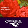 Friday & Roses