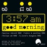 Good Morning Remixes