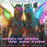 We are free