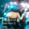 Come Dance Wit Me (Radio Remix 2)
