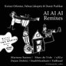 Ai Ai Ai Remixes