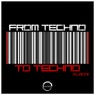 From Techno To Techno, Vol. 1