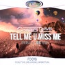 Tell Me U Miss Me (feat. TK)