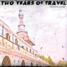 Two Years of Travel