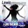 I Like The Way "I Like It" (feat. Karina)